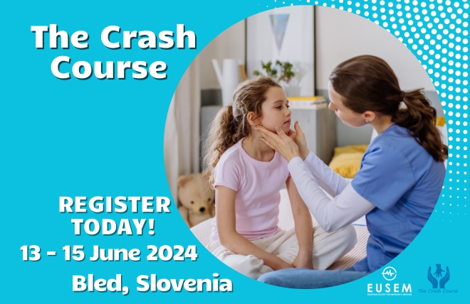 The Crash Course - PAEDIATRIC EMERGENCY MEDICINE, Bled, 13 - 15 June