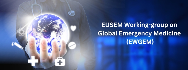 EUSEM Working-group on Global Emergency Medicine (EWGEM)