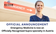 EMERGENCY MEDICINE is now a recognised supra-specialty in Austria